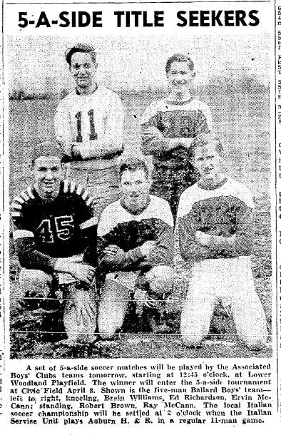 Five-a-side tournaments took hold during the Forties as an end-of-season ritual. This is Ballard's entry in the 1945 youth tournament. (Courtesy Seattle Times)