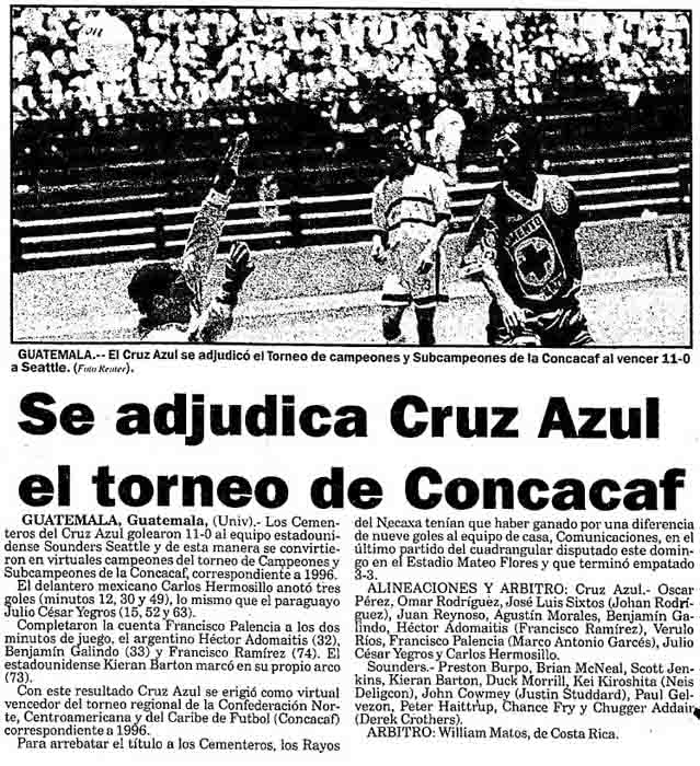'Cruz Azul wins the Concacaf tournament' by virtue of 11-0 rout of Sounders.